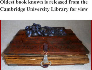 Oldest book known is released from the Cambridge University Library for view