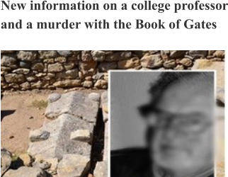 New information on a college professor and a murder with the Book of Gates